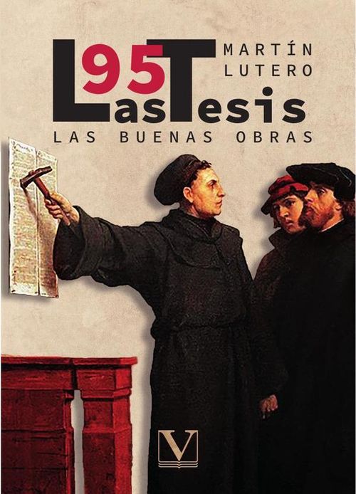 Las 95 tesis y las buenas obras