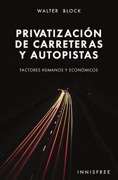 Privatizacion de carreteras y autopistas