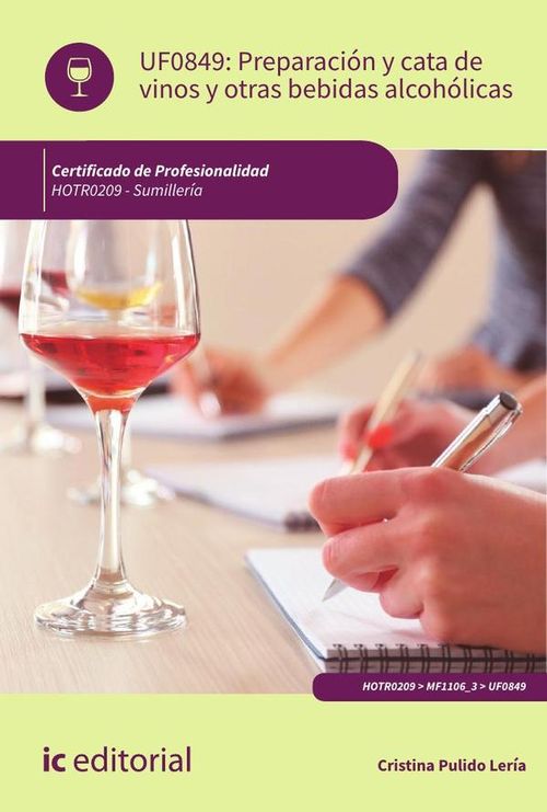 Preparacion y cata de vinos y otras bebidas alcoholicas HOTR0209 - Sumilleria