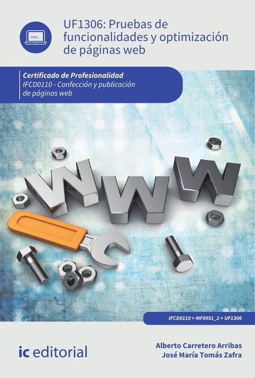 Pruebas de funcionalidades y optimizacion de paginas web IFCD0110 - Confeccion y publicacion de pagi