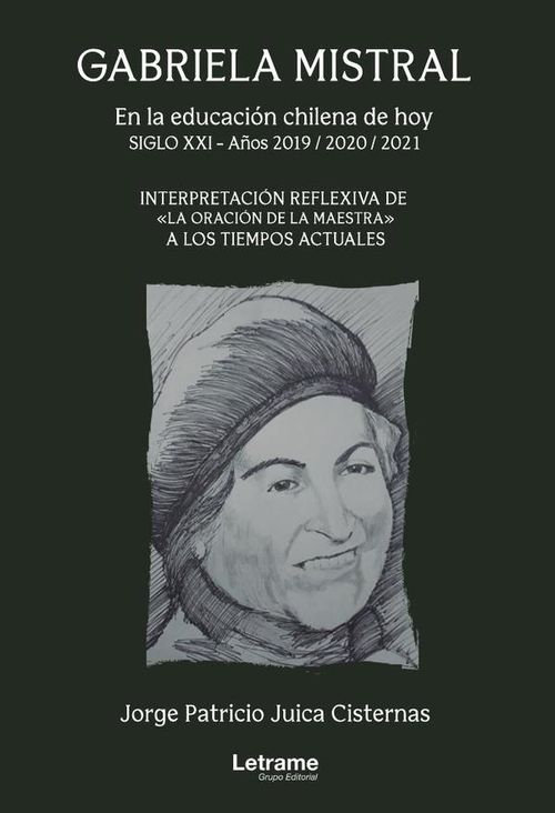 Gabriela Mistral en la educacion chilena de hoy