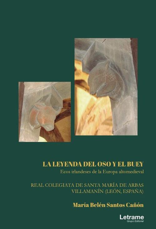 La Leyenda del Oso y el Buey Ecos irlandeses de la Europa Altomedieval Real Colegiata de Santa Maria