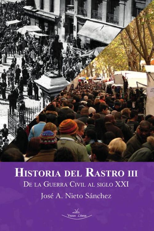 Historia del Rastro III