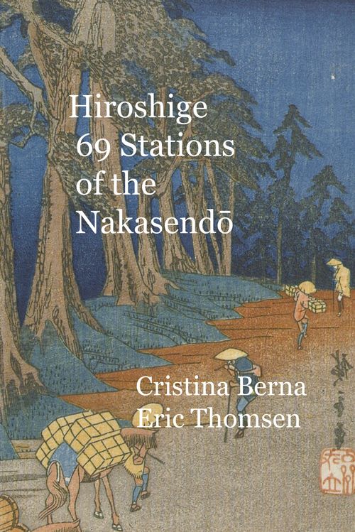 Hiroshige  69 Stations of the Nakasendo