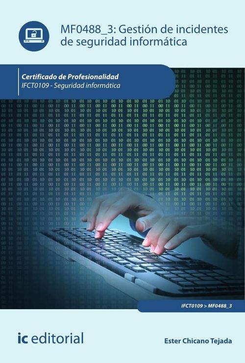 Gestion de incidentes de seguridad informatica IFCT0109 - Seguridad informatica