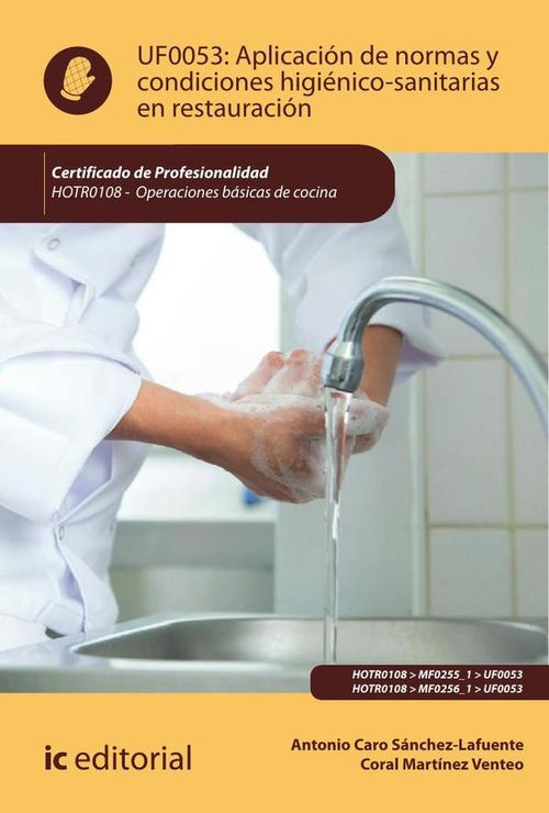 Aplicacion de normas y condiciones higienico-sanitarias en restauracion HOTR0108 - Operaciones basic