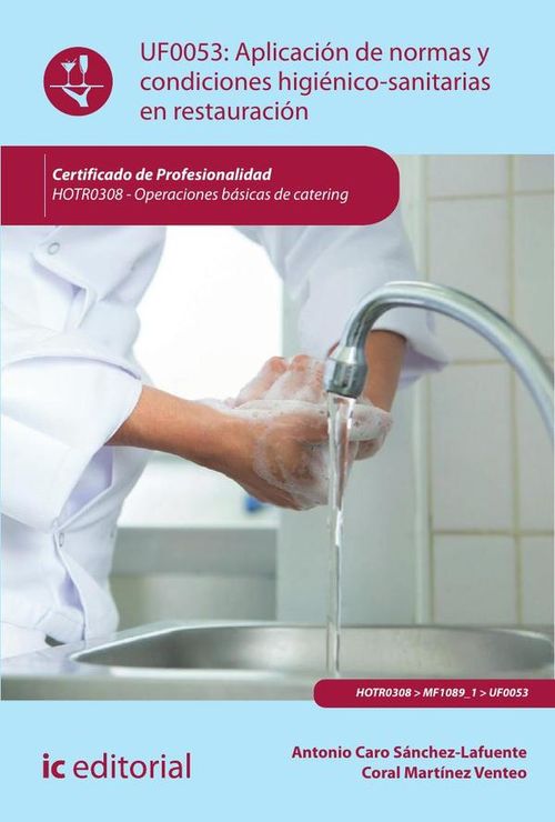 Aplicacion de normas y condiciones higienico-sanitarias en restauracion HOTR0308 - Operaciones basic