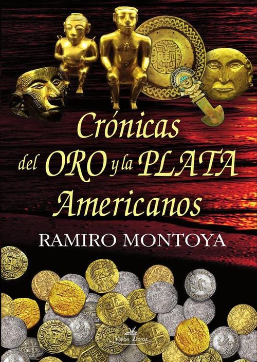 Cronicas del oro y la plata americanos