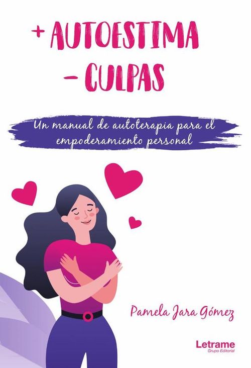 Autoestima -culpas Un manual de autoterapia para el empoderamiento personal