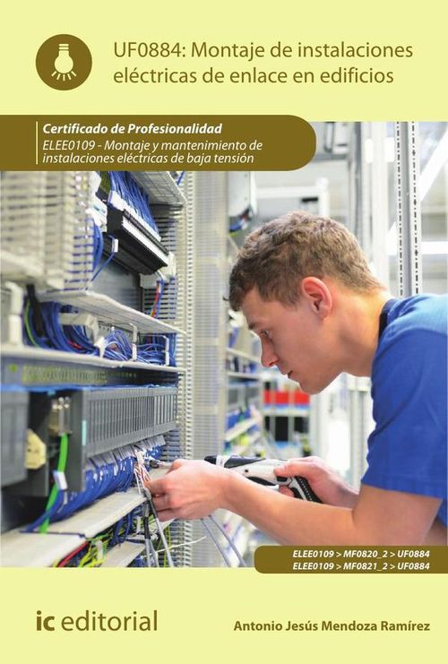 Montaje de instalaciones electricas de enlace en edificios ELEE0109 -  Montaje y mantenimiento de in