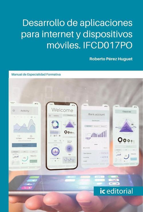 Desarrollo de aplicaciones para internet y dispositivos moviles
