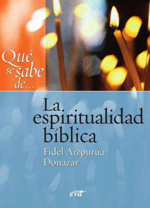 Que se sabe de La espiritualidad biblica