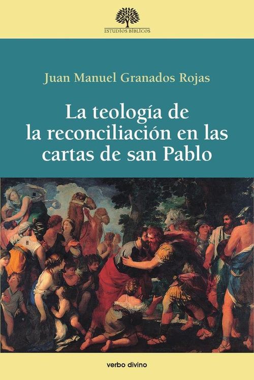 La teologia de la reconciliacion en las cartas de san Pablo