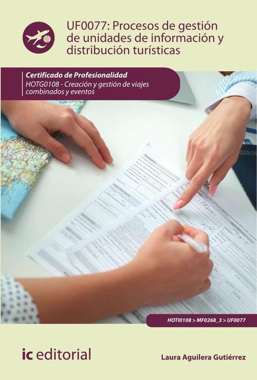 Procesos de gestion de unidades de informacion y distribucion turisticas HOTG0108 - Creacion y gesti