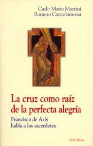 La cruz como raiz de la perfecta alegria