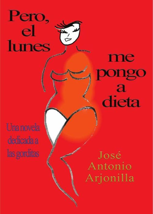 Pero el lunes me pongo a dieta