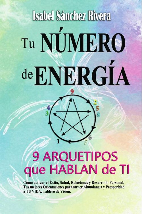 Tu Numero de Energia 9 Arquetipos que Hablan de TI