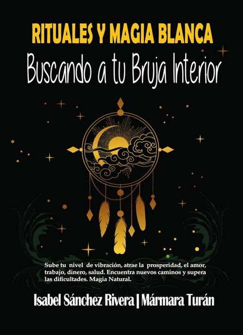 Rituales y Magia Blanca Buscando a tu Bruja interior