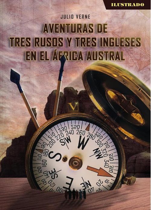 Aventuras de tres rusos y tres ingleses en el Africa austral