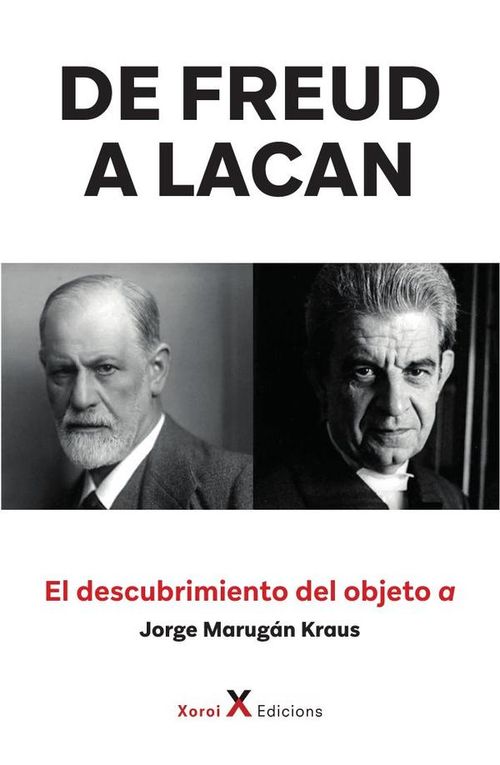 De Freud a Lacan  El descubrimiento del objeto a