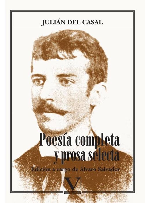 Poesia completa y prosa selecta