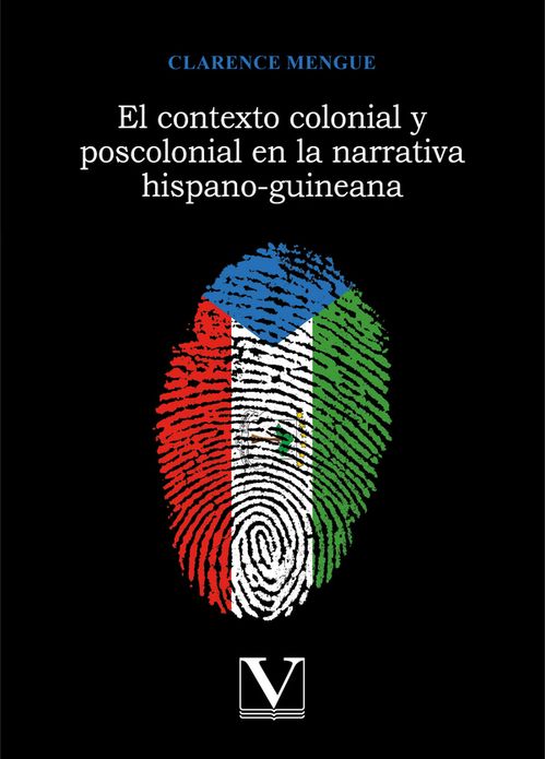 El contexto colonial y poscolonial en la narrativa hispano-guineana
