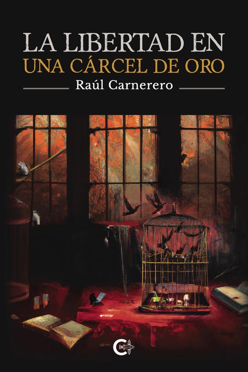 La libertad en una c225rcel de oro