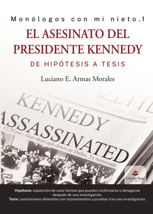 El asesinato del presidente Kennedy de hip243tesis a tesis