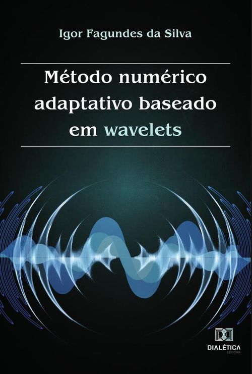 Metodo numerico adaptativo baseado em wavelets