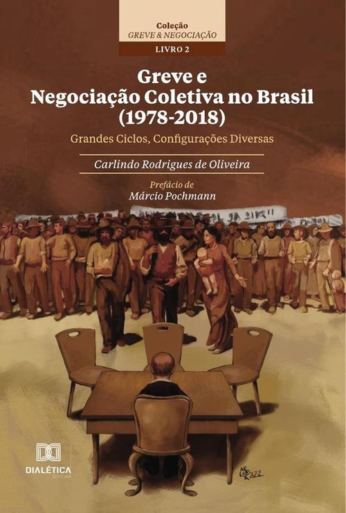 Greve e Negociação Coletiva no Brasil 1978-2018