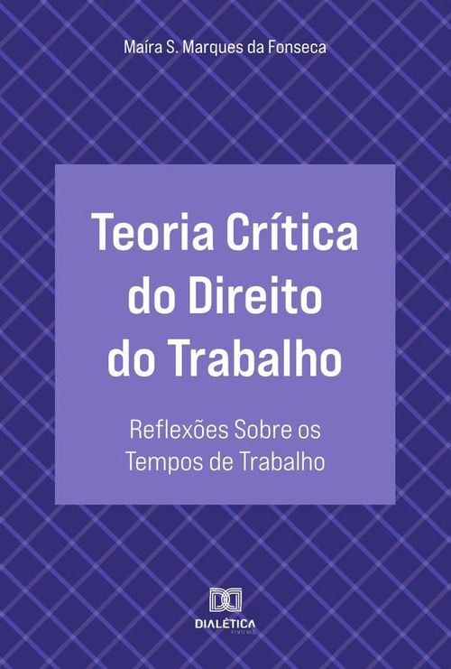 Teoria Critica do Direito do Trabalho