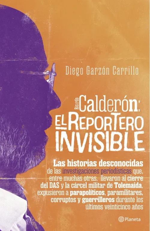 Calderon El reportero invisible