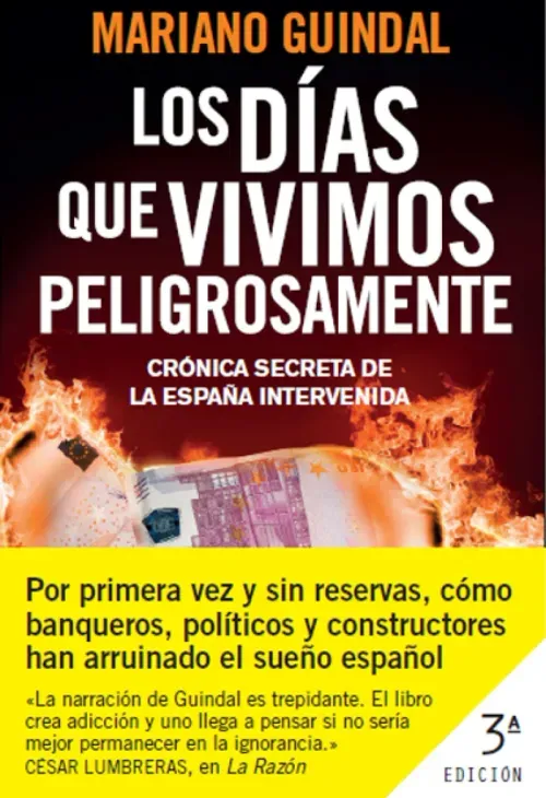 Los dias que vivimos peligrosamente