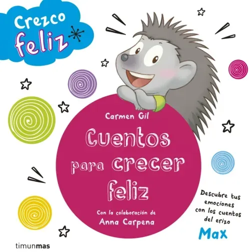 Crezco feliz Cuentos para crecer feliz