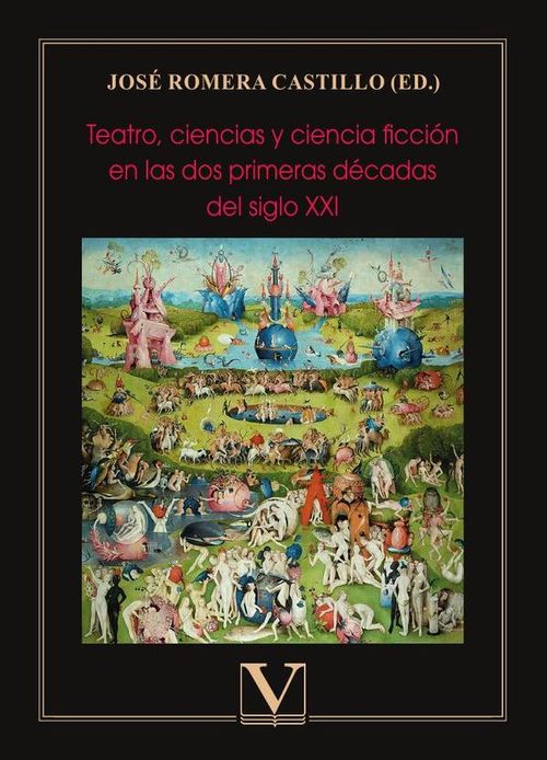 Teatro ciencias y ciencia ficcion en las dos primeras decadas del siglo XXI
