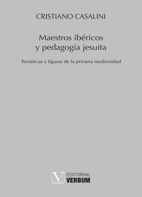 Maestros ibericos y pedagogia jesuita