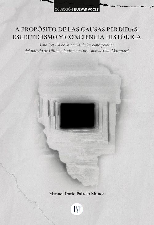 A proposito de las causas perdidas escepticismo y conciencia historica