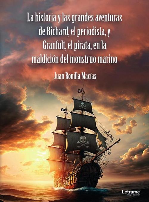 La historia y las grandes aventuras de Richard el periodista y Granfult el pirata en la maldicion de
