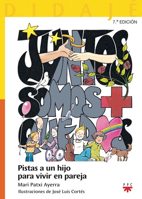 Juntos somos  que dos pistas a un hijo para vivir en pareja