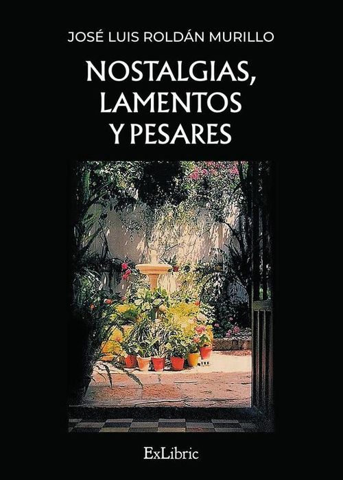 Nostalgias lamentos y pesares