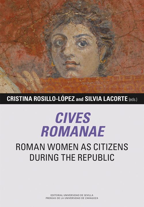 Cives Romanae Roman Women as Citizens during the Republic