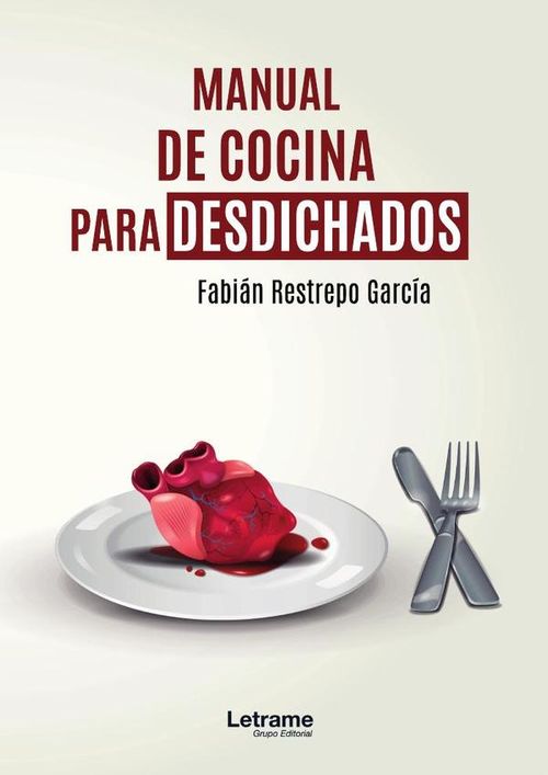 Manual de cocina para desdichados
