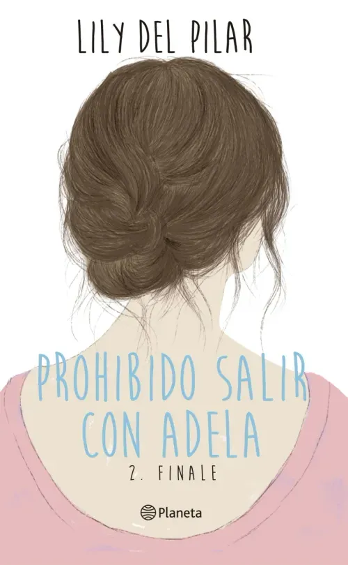 Prohibido salir con Adela 2 Finale