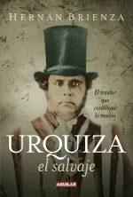 Urquiza el salvaje