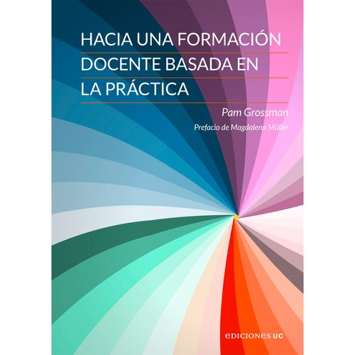 Hacia una formacion docente basada en la practica
