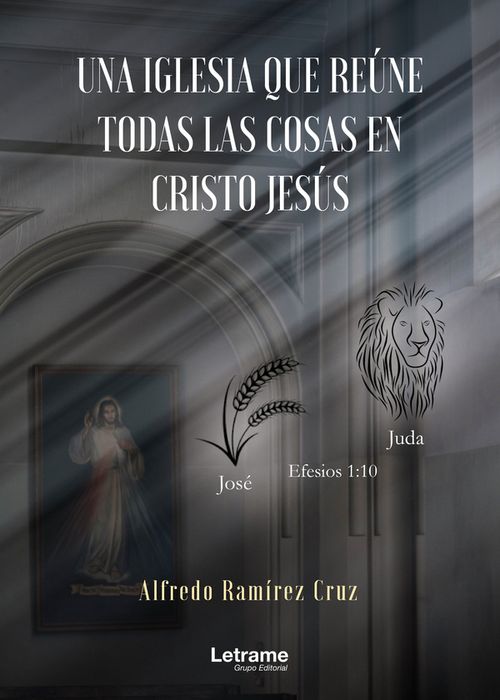 Una iglesia que reune todas las cosas en Cristo Jesus