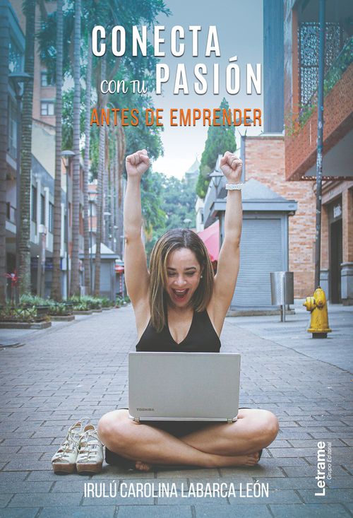 Conecta con tu pasion antes de emprender