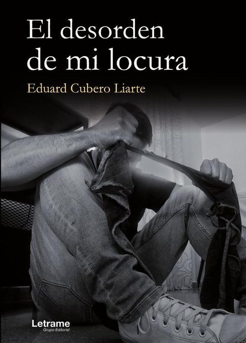 El desorden de mi locura