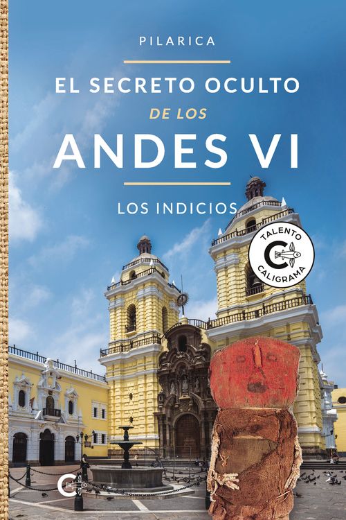 El secreto oculto de los Andes VI  Los indicios