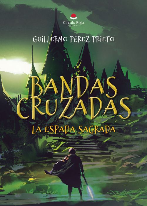 BANDAS CRUZADAS La espada sagrada